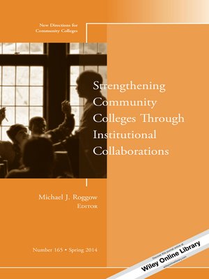 cover image of Strengthening Community Colleges Through Institutional Collaborations